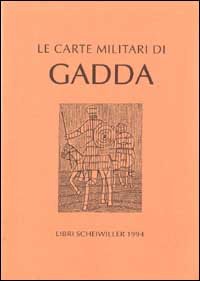 Le carte militari di Gadda