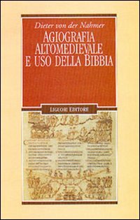 Agiografia altomedievale e uso della Bibbia