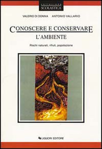 Conoscere E Conservare L`ambiente. Per Le Scuole