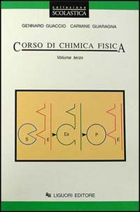 Corso Di Chimica Fisica. Per Gli Ist. Tecnici E Per Gli Ist.