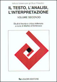 Il testo, l'analisi, l'interpretazione