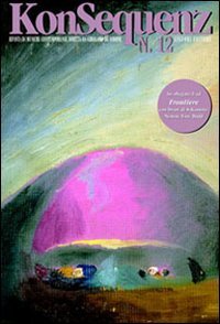 Konsequenz. Rivista di musiche contemporanee. Nuova serie. Con CD Audio. Vol. 12