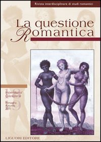 La questione romantica. Rivista interdisciplinare di studi romantici. Vol. 18-19. Imperialismo, colonialismo.