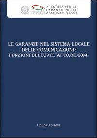 Le garanzie nel sistema locale delle comunicazioni