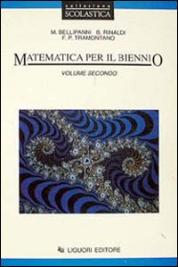 Matematica. Per Il Biennio. Vol. 2: Logica, I