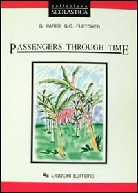Passengers Through Time. Avviamento All`analisi Testuale