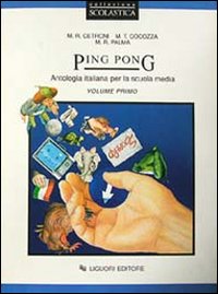 Ping Pong. Antologia Italiana. Per La Scuola