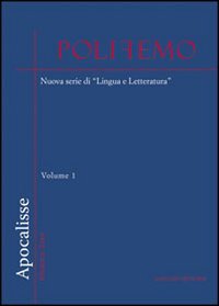 Polifemo. Nuova serie di «lingua e letteratura». Vol. 1: Apocalisse.