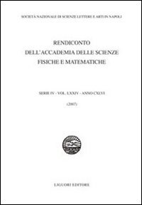 Rendiconto dell'Accademia delle scienze fisiche e matematiche. Serie IV. Vol. 74: 2007.