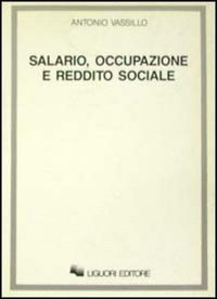 Salario, occupazione e reddito sociale