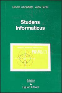 Studens Informaticus. Avviamento Alla Cultura Informatica