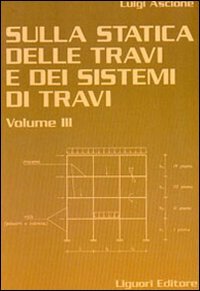 Sulla statica delle travi e dei sistemi di travi
