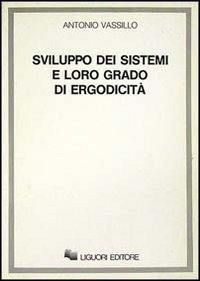 Sviluppo dei sistemi e loro grado di ergodicità