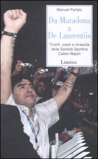 Da Maradona a De Laurentiis