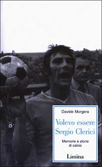 Volevo essere Sergio Clerici