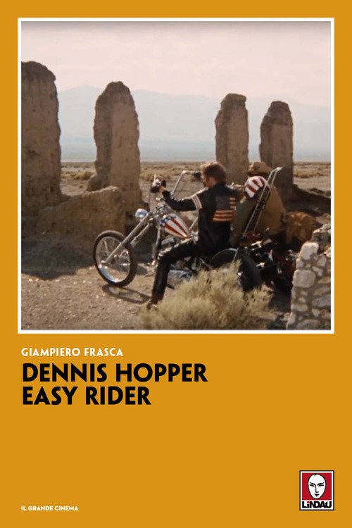 Dennis Hopper. Easy rider