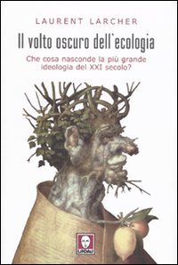 Il volto oscuro dell'ecologia