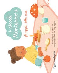 Gli oggetti della casa. I piccoli Montessori