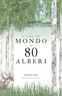 Il giro del mondo in 80 alberi