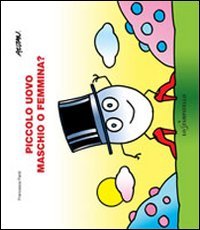 Piccolo uovo. Maschio o femmina?