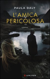 L'amica pericolosa