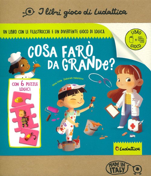 Cosa farò da grande? Educativo. I libri gioco di Ludattica