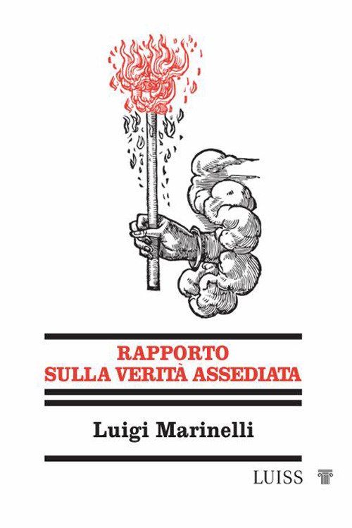 Rapporto sulla verità assediata