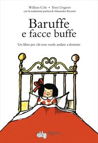 Baruffe e facce buffe. Un libro per chi non vuole andare a dormire
