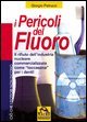 I pericoli del fluoro