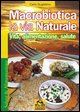 Macrobiotica la via natrurale