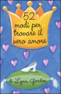 52 modi per trovare il vero amore. Carte