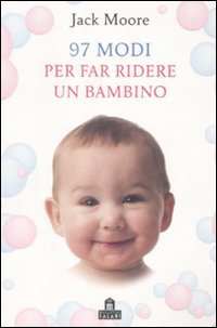 97 modi per far ridere un bambino