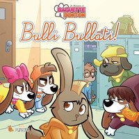 Bulli bullati! Le avventure di Baguette & Bonton