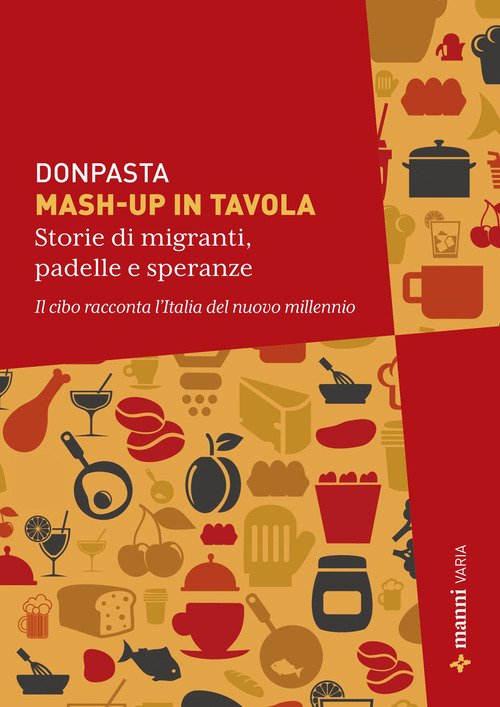 Mash-up in tavola. Storie di migranti, padelle...