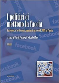 I politici ci mettono la faccia