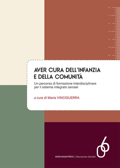 Aver cura dell'infanzia e della comunità. Un percorso di formazione interdisciplinare per il sistema integrato zerosei