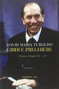 Gridi e preghiere