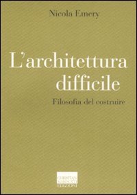 L'architettura difficile