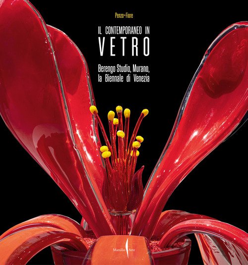 Il contemporaneo in vetro. Berengo Studio, Murano, la Biennale di Venezia