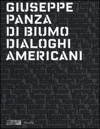 Giuseppe Panza di Biumo. Dialoghi americani. Catalogo della mostra (Venezia, 1 febbraio-4 maggio 2014)