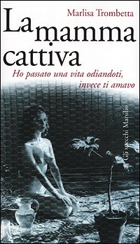 La mamma cattiva