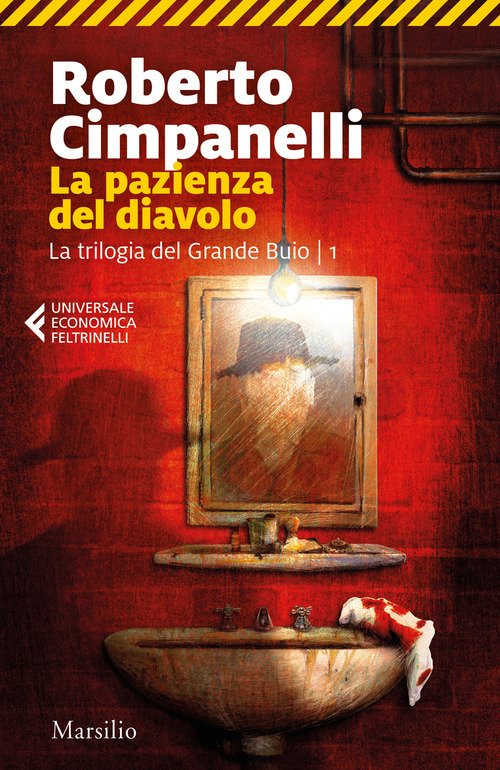 La pazienza del diavolo. La trilogia del Grande Buio