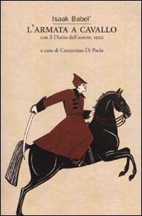 L'armata a cavallo. Con il diario dell'autore, 1920