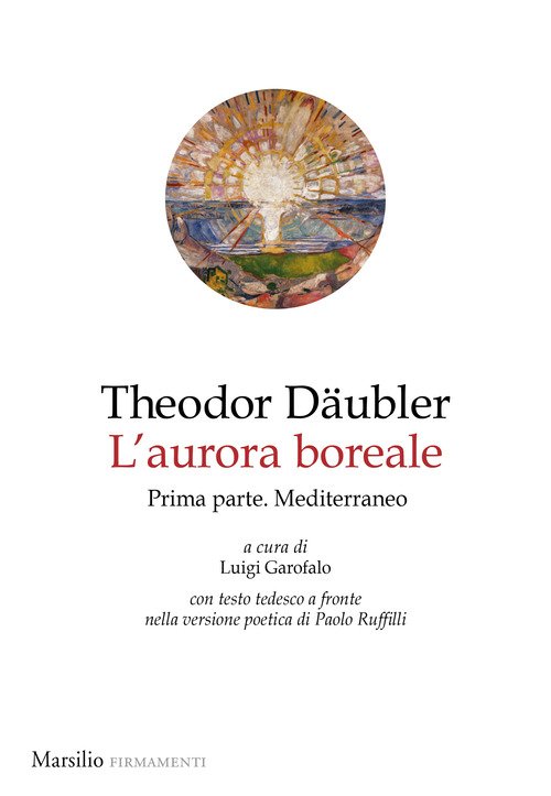 L'aurora boreale. Prima parte. Mediterraneo. Testo tedesco a fronte