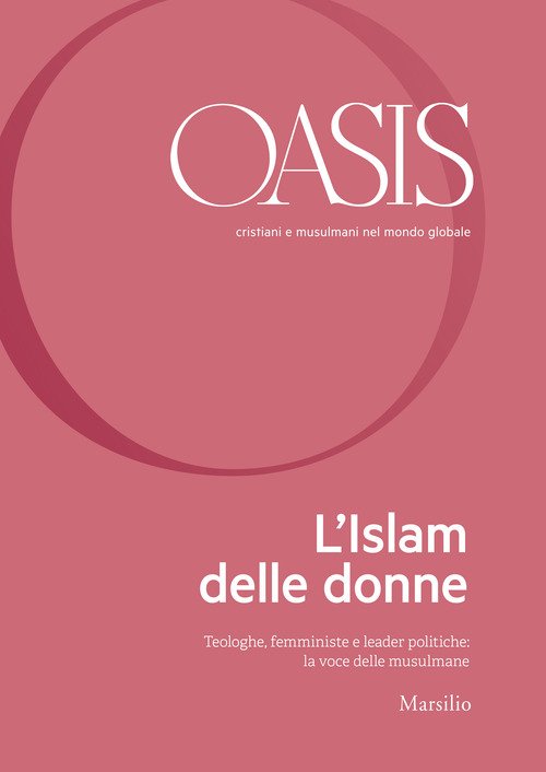 Oasis. Cristiani e musulmani nel mondo globale
