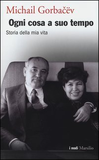 Ogni cosa a suo tempo. Storia della mia vita