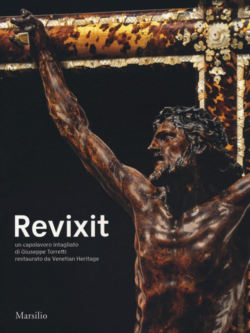 Revixit. Un capolavoro intagliato di Giuseppe Torretti restaurato da Venetian Heritage