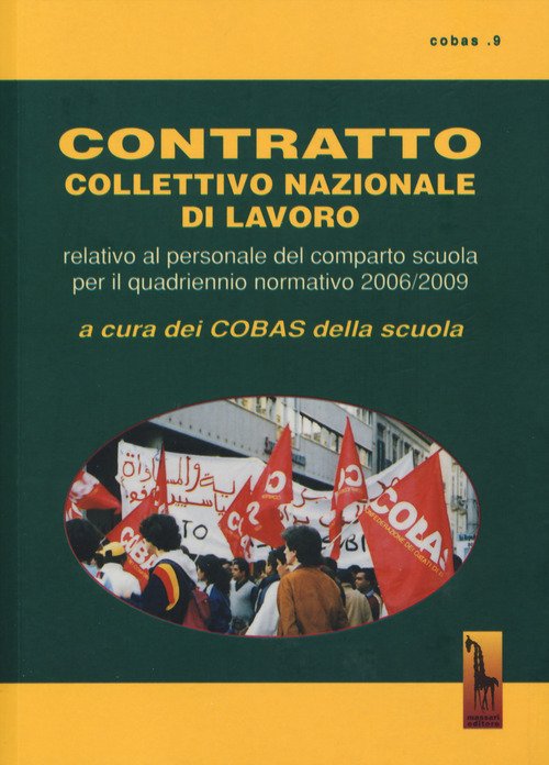 Contratto collettivo nazionale del lavoro. Relativo al personale del comparto scuola per il quadrennio normativo 2006-2009
