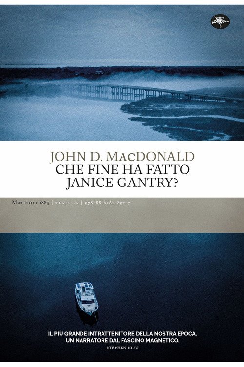 Che fine ha fatto Janice Gantry? - John D. MacDonald - Mattioli 1885 -  Libro Librerie Università Cattolica del Sacro Cuore