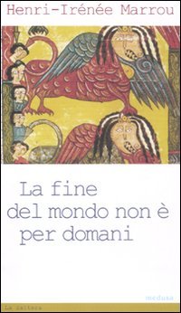 La fine del mondo non è per domani